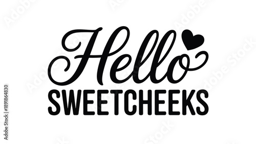 Hello sweecheeks with a cute heart, a charming design for affectionate greetings Vector