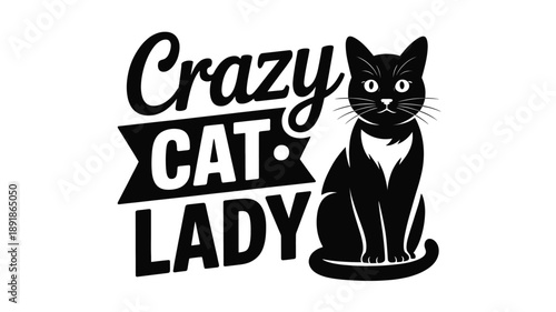 Charming crazy cat lady graphic with a stylish black feline silhouette Vector