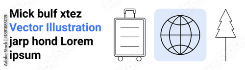 Travel, tourism, global business, vacation, sustainable travel, eco-tourism. Minimal illustrations of a suitcase, globe and tree. Travel and eco-tourism concepts