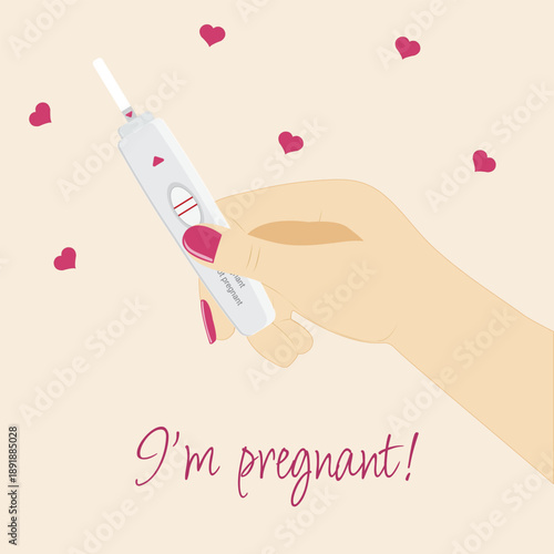 Pregnancy confirmation, positive pregnancy test, woman holding pregnancy test in hand, two stripes, I'm pregnant