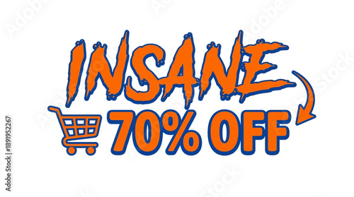 Insane 70% Off Sale Alert, Shopping Cart, Online, Graphic Design, Retail Environment, Promotional Viewpoint