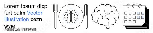 Mental health, nutrition, brain function, planning, healthy lifestyle, organization. A brain on a plate with utensils, a brain symbol and a calendar. Mental health and nutrition concept
