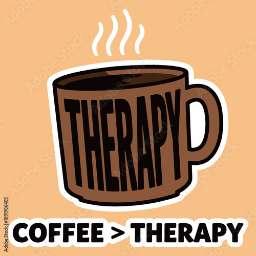 Coffee mug with Therapy text and steam on orange background, funny caffeine addiction and morning energy concept, flat vector illustration