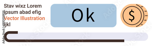 Financial management, transaction processing, payment approval, digital wallet, economic progress, online payments. Ok button, progress bar dollar sign icon. Financial management and transaction