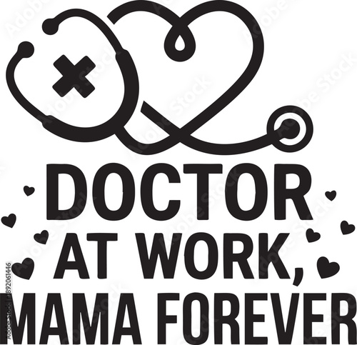 Doctor by day mama by night symbolizing dedication to healthcare and motherhood