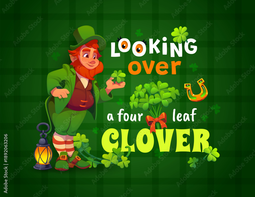 Fototapeta premium Looking over a four leaf clover, St Patrick day holiday greeting card with quote, cartoon vector. Saint Patrick quote, leprechaun character with shamrock clovers and golden horseshoe for Irish holiday