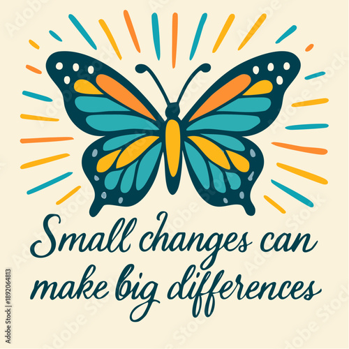 small changes butterfly with radiant wings and cursive quote for transformation, growth, and mindful branding
