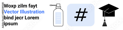 Sanitizer bottle, metadata tag block, and graduation cap representing education, cleanliness, and digital connection. Ideal for academics, online learning, social media, graduation ceremonies