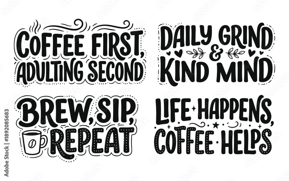 Fototapeta premium Coffee quotes typography with motivational phrases on white background