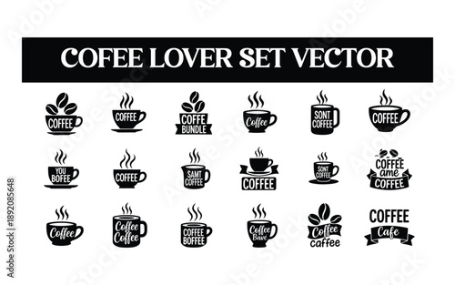 Coffee lover set vector graphics with various cup designs and text