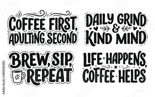 Coffee quotes typography with motivational phrases on white background