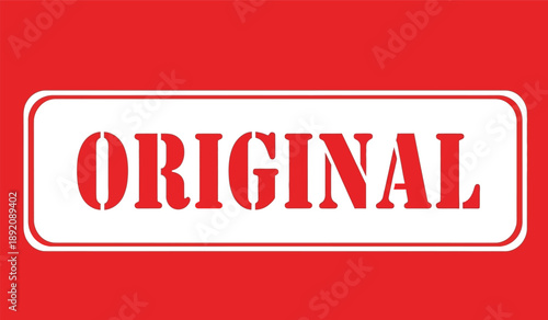 Red original stamp or badge with white rectangle and border on red background