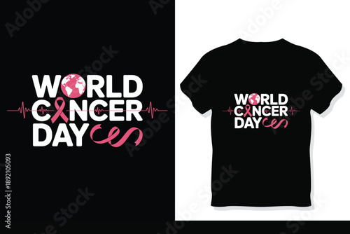 World Cancer Day Awareness Typography Vector T-Shirt Design