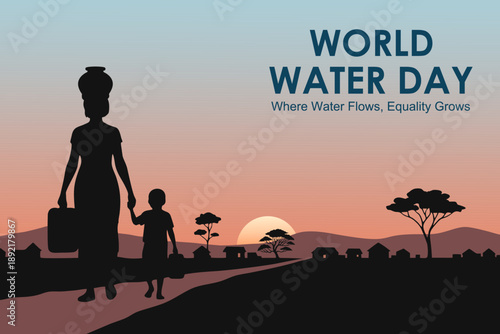 World Water Day illustration showing a mother and child walking across a rural landscape with water containers. Represents water scarcity, gender roles, and global water awareness.