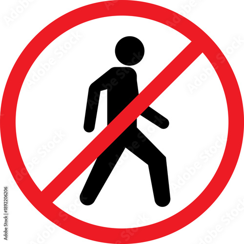No pedestrian symbol prohibited sign