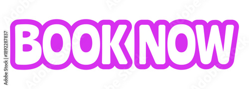 Book now bold purple outline cta sticker. Booking appointment. Instant reservation travel. Schedule now. Reserve spot. Playful bubble text. Digital word. Magenta phrase. Web design. Ranchers font used