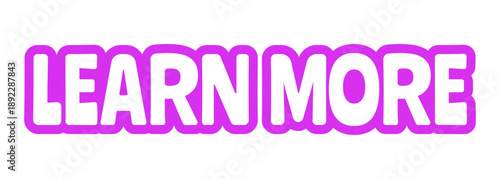 Learn more bold purple outline cta sticker. Educational info access. Further informational content. Explore topic. Playful bubble text. Digital word. Magenta phrase. Web design. Ranchers font used