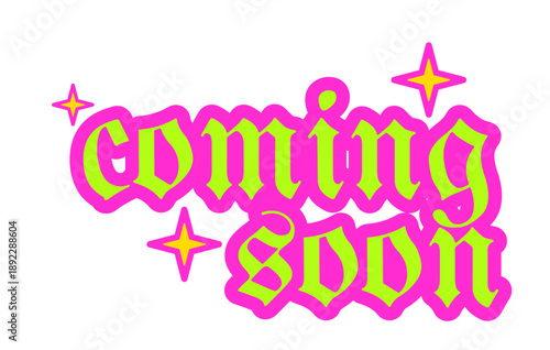 Coming soon acid gothic bright sticker isolated. Upcoming launch. Retro y2k. Product preview. Event promo teaser. Badge label. Emblem tag. Bold typography. Flat vector illustration. Decorative element