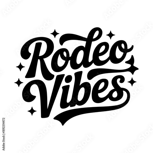 Rodeo Vibes. Vector Design Isolated on White Background