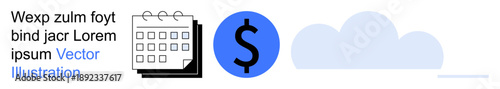 Business planning, digital data, financial management, time control, cloud storage, organized workflow. Minimalistic calendar, dollar sign and cloud. Financial management and business planning