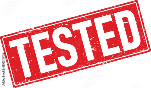 Distressed Red Stamp With The Word Tested Diagonally On A White Background