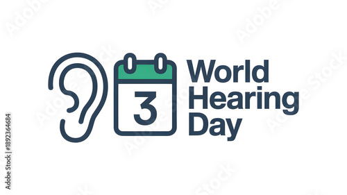 World Hearing Day Calendar Icon, Medical Awareness Date Design, Healthcare Event Illustration.