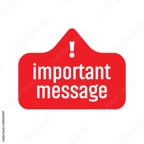 important message sign on white background