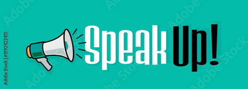 Speak up !