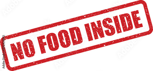 A clear red rubber stamp sign firmly states the important NO FOOD INSIDE policy