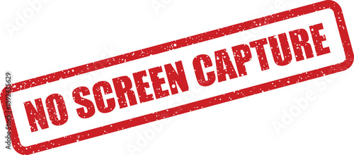 A distinctive red rubber stamp displaying the bold uppercase warning NO SCREEN CAPTURE on a simple white backdrop
