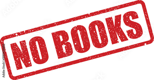 A prominent red rectangular grunge style rubber stamp clearly displaying the straightforward message NO BOOKS on a clean white background