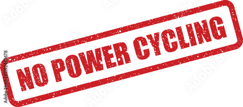 A striking red grunge rubber stamp conveys an important warning regarding no power cycling operations