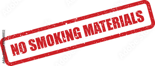 A striking red rectangular rubber stamp provides a clear directive indicating no smoking materials are allowed
