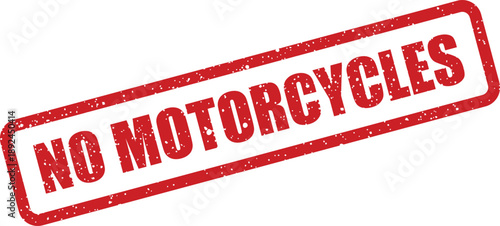 A vibrant red rubber stamp with the message NO MOTORCYCLES prominently displayed on a clean white background