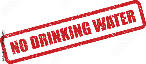 Distressed red rubber stamp displays a stark message NO DRINKING WATER on a clean white background