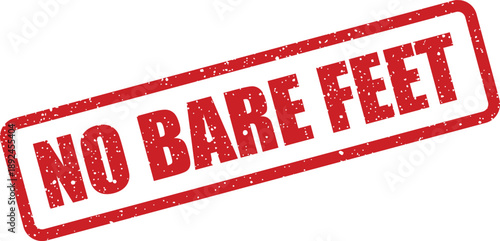 Prominent red grunge rubber stamp with NO BARE FEET text clearly visible against a bright white backdrop