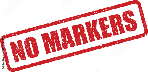 Red grunge stamp displaying the instructional message NO MARKERS clearly on a bright white surface