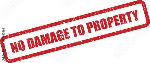 This clear red rubber stamp prominently shows the vital text NO DAMAGE TO PROPERTY on a clean white background