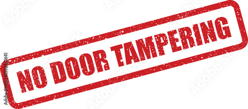 This vibrant red rectangular rubber stamp clearly displays the crucial warning NO DOOR TAMPERING against a white backdrop