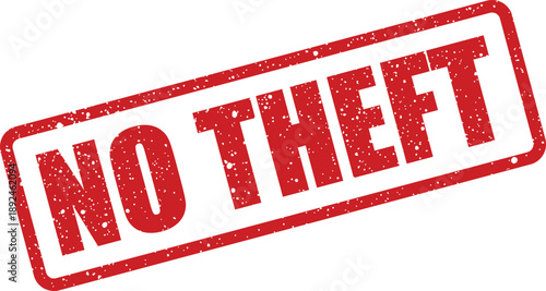 Vivid red distressed rubber stamp powerfully communicating a strict no theft policy in any location