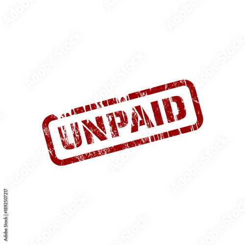 Unpaid red rubber stamp with grunge effect