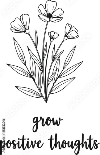Grow positive thoughts with beautiful floral illustration