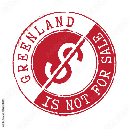A circular rubber stamp of support reading 'Greenland is not for sale' in the colors of the Greenland flag, with a crossed-out dollar sign in the center.