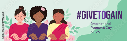 International Womens Day 2026 banner template. Hashtag give to gain .