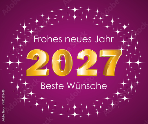 Happy New Year. Best wishes. German language. 3D Gold 2027 in a starry lights circle. Purple greeting card. Hand drawn illustration.