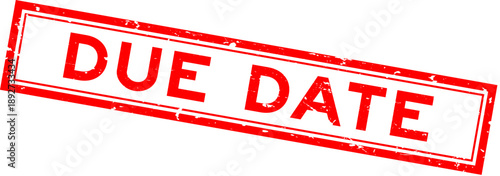 Grunge red word due date square rubber seal stamp on white background