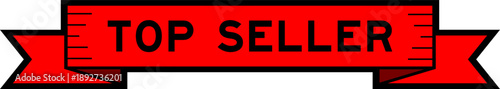 Ribbon label banner with word top seller in red color on white background
