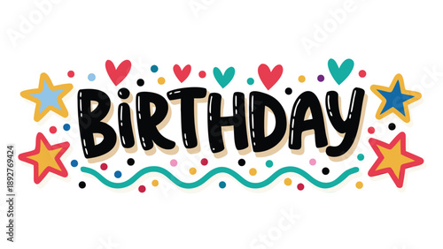 Vibrant colorful birthday celebration design with stars hearts and confetti on white background