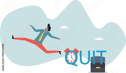 Time to quit day time job, resign from full time career,about a man and his life.