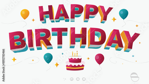 Vibrant digital illustration of happy birthday message with cake and balloons
